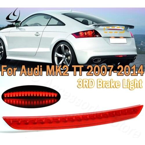 PMFC Car 3RD Third Brake Light Rear Tail Stop Light High Mount Brake Light Lamp For Audi MK2 TT 2007-2014 8J0945097
