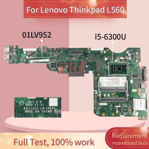 01LV952 01AY819 For Lenovo Thinkpad L560 I5-6300U Laptop motherboard AILL1/L2 LA-C421P SR2F0 DDR3 Notebook Mainboard