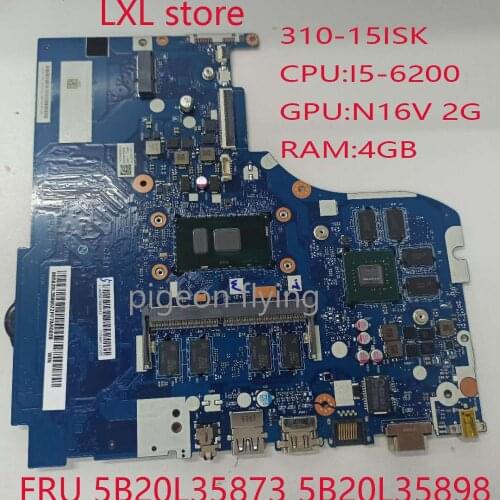 310-15ISK motherboard mainboard for lenovo ideapad 80SM NM-A751 CPU:I5-6200U GPU:N16V 2GB RAM:4GB FRU B20L35873 5B20L35898