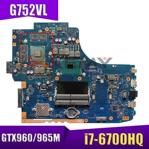 GL752VL motherboar For ASUS GL752VW GL752V G752V G752VW Laptop motherboard i7-6700HQ CPU with GTX965M/960M 2G graphics card