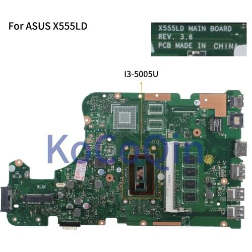 KoCoQin Laptop motherboard For ASUS X555LD W519L X555LP X555LJ X555LDB X555LB X555LN X555LF X555L Mainboard REV.3.6 I3-5005U CPU