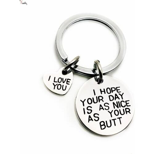 Lover keyring i love you love funny messgae theme keyring i hope your day is as nice as your butt