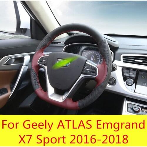 Leather steering wheel cover Leather hand-stitched steering wheel cover Accessories For Geely ATLAS Emgrand X7 Sport 2016-2018