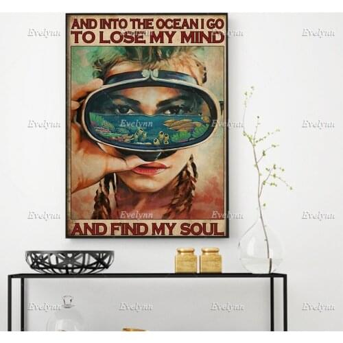 Scuba Diving Diver Dive Girl And Into The Ocean I Go To Lose My Mind And Find My Soul Poster Home Decor Canvas Floating Frame