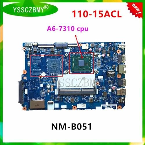 NEW NEW DG520 NM-B051 Motherboard for Lenovo ideapad 110-15ACL notebook motherboard ( with A6-7310 CPU ) Perfect test OK