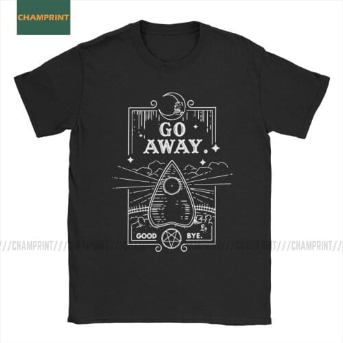 Mens T-Shirts Ouija Board Seance Message Go Away Cotton Tee Short Sleeve Witch Occult Witchcraft Oracle Paranormal Dead T Shirt