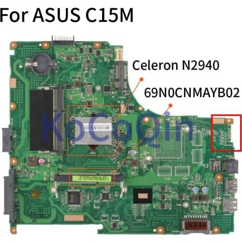 Laptop Motherboard For ASUS C15M Celeron N2940 Notebook Mainboard 69N0CNMAYB02 REV.2.1 DDR3