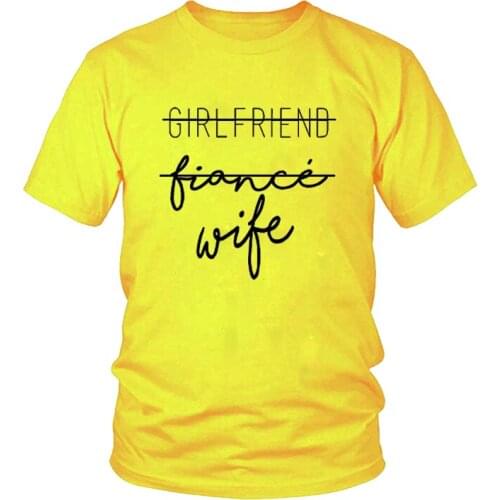 Ladies Fashion Clothes Female Tshirts Girlfriend Fiance Wife T-Shirt Women Funny Graphic Woman Casual Cool Tshirt T Shirt Tops