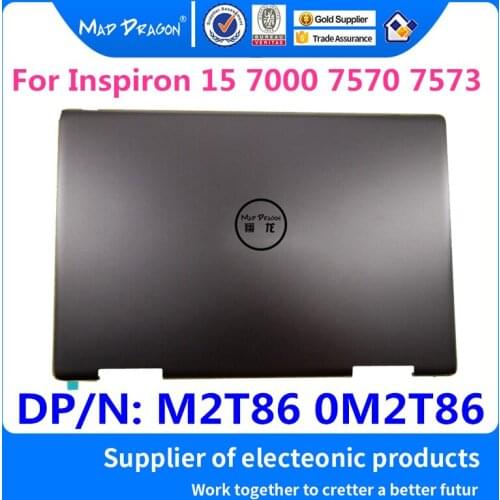 Laptop 2-in-1 LCD Rear Cover Top Shell Screen Lid Gray A shell For Dell Inspiron 15 7000 7570 7573 460.1CL08.0021 M2T86 0M2T86