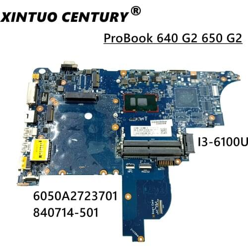 HP ProBook 640 G2 650 G2 Series Laptop Motherboard With I3-6100U 840714-001 840714-501 840714-601 DDR4
