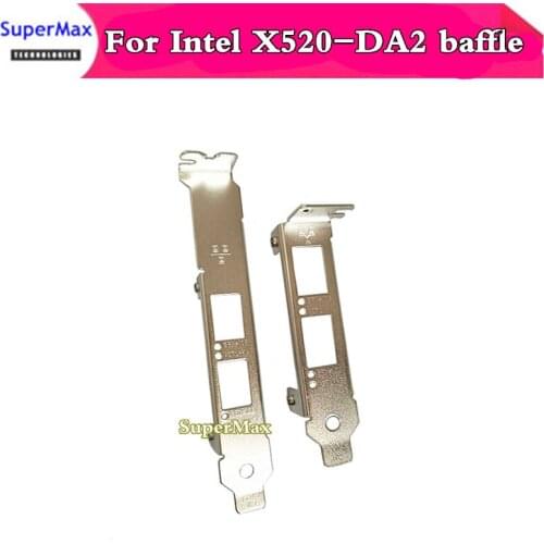 For Intel X520-DA2 X520-SR2 X710-DA2 E10G42BTDA long 12CM full height baffle 8CM half height baffle stock 5pcs free shipping