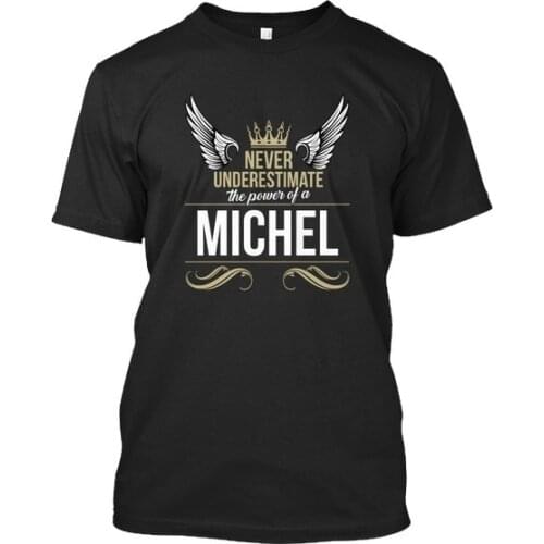 Michel Never UnderestimateStandard Unisex T-Shirt (S-5XL)