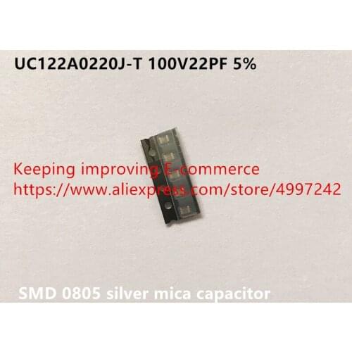 Original new 100% UC122A0220J-T 100V22PF 5% SMD 0805 silver mica capacitor (Inductor)