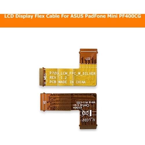 Geniune LCD display panel flex cable For ASUS PadFone Mini PF400CG LCD screen flex cable tablet Replacement repair P72G_LCM-FPC