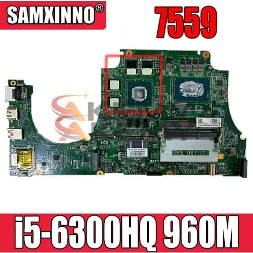 100% working 0NXYWD CN-0NXYWD for dell Inspiron 15 7559 laptop motherboard DAAM9AMB8D0 mainboard with i5-6300HQ CPU + 960M GPU