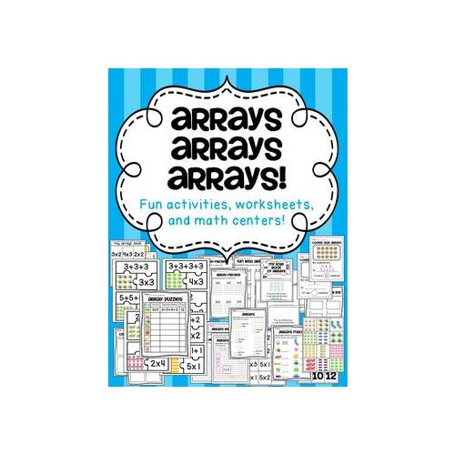 Arrays Arrays Arrays! Math, Basic Operations, Geometry Worksheets, Activities, Math Centers FDF File