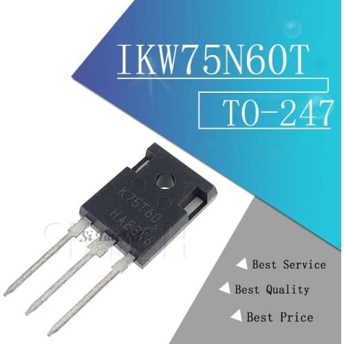 2PCS IKW75N60T TO247 K75T60 75A 600V TO-247 IKW75N60 IBGT tube