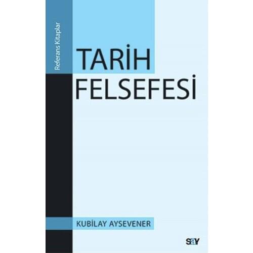 History Philosophy Kublai Aysevener Say Publications (TURKISH)