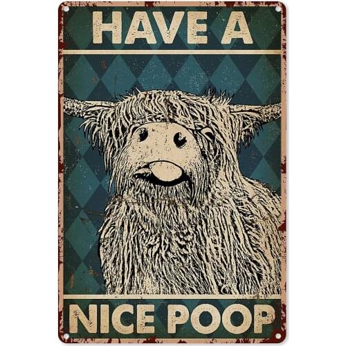 Highland Cow Wall Art Color Have A Nice Poop Highland Cattle Tin Sign Decoration Vintage Chic Metal Poster Wall Decor Art Gift