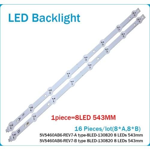 New 16 Pieces(8*A,8*B) 46"LTI460HN09 LED strips SVS460AB6-REV7-A/B type-8LED-130820 8 LEDS 543mm