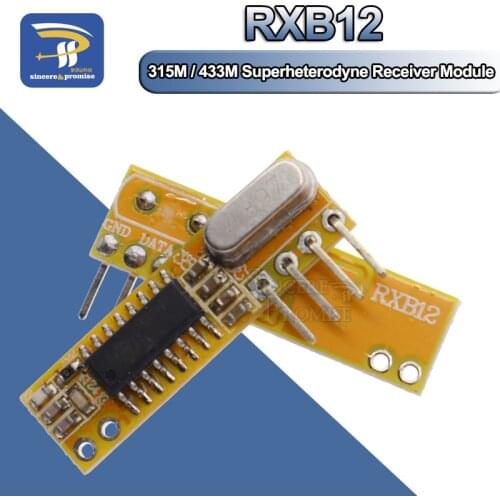 RXB12 Superheterodyne Receiver 315M/433M Wireless Module 3.3V-5.5V Direct Replacement of Super regeneration anti-interference