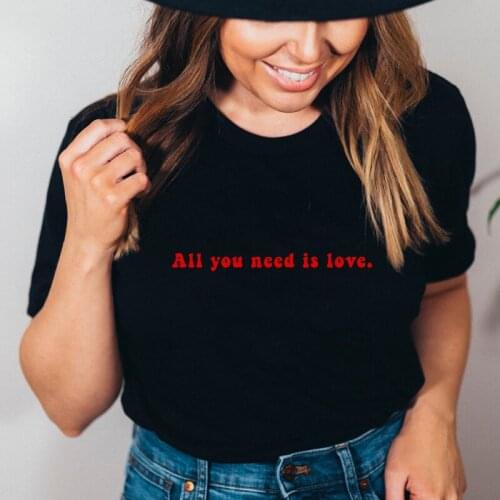 All You Need Is Love T-shirt Cute Women Valentines Teacher Gift Tshirt Funny Self Love Motivational Quote Top Tee