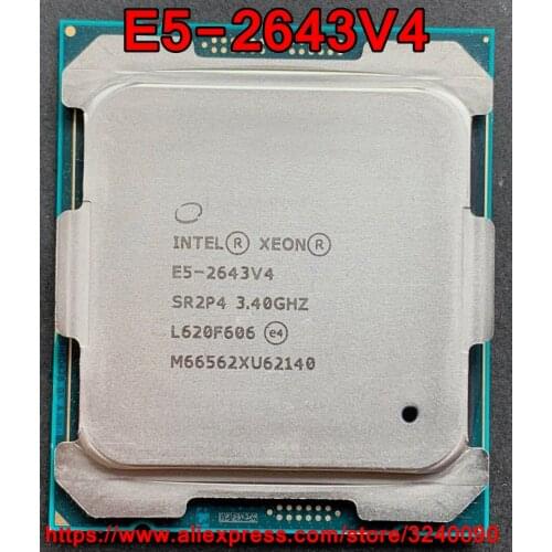 Intel Xeon CPU E5-2643V4 SR2P4 3.40GHz 6-Cores 20M LGA2011-3 E5-2643 V4 processor E5 2643V4 free shipping E5 2643 V4