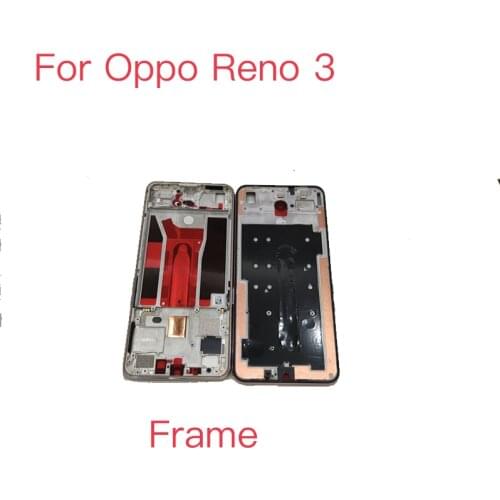 10pcs NEW For OPPO Reno 3 Front Frame Screen Supporting Housing Chassis For Oppo Reno 3 Frame Middle Bezel Replacement
