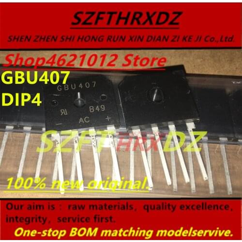 SZFTHRXDZ 100% new original (10PCS) GBU407 DIP4