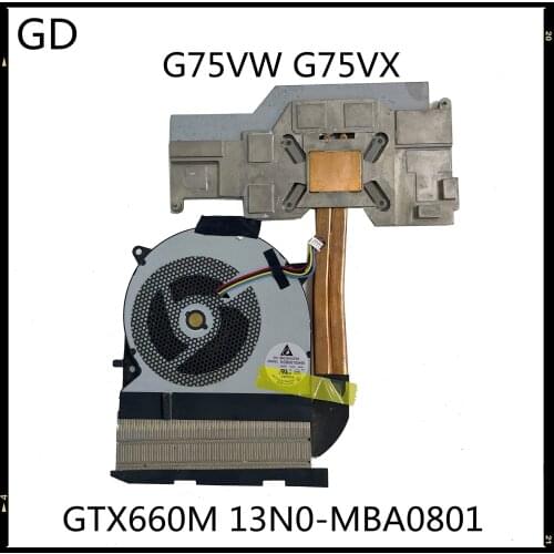 GD Original For ASUS G75VW G75VX Graphics Card Cooling Heatsink With Fan GTX660M 13N0-MBA0801 Full Tested Fast Shipping