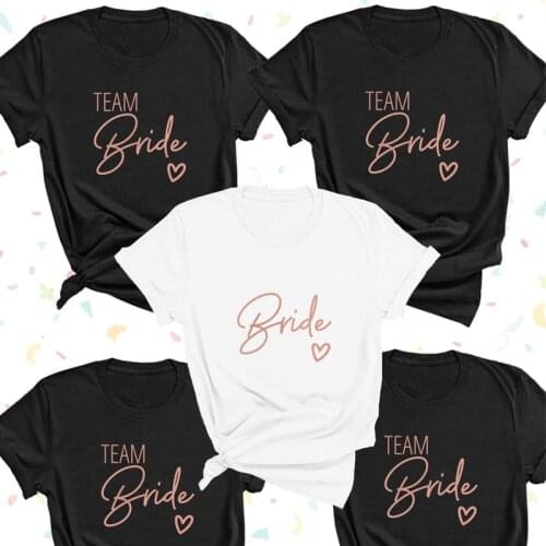 Bride Ladies T-shirt Bride Team Girls Tees Love Women Tshirt Cotton Tops Short Sleeves Wedding Tee Shirts Drop Shipping