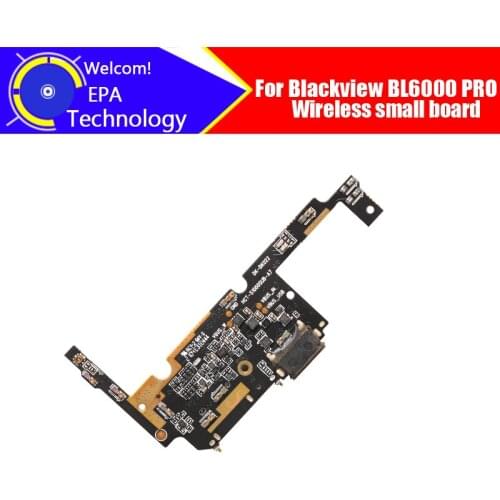 BLACKVIEW BL6000 PRO Wireless small board 100%Original New for Wireless small board Replacement Accessories for BL6000 PRO Phone