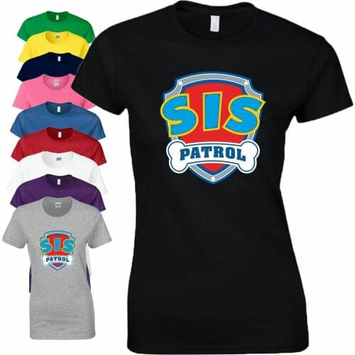 Sis Patrol T-Shirt Family Birthday Gift Sister Women Ladies Top