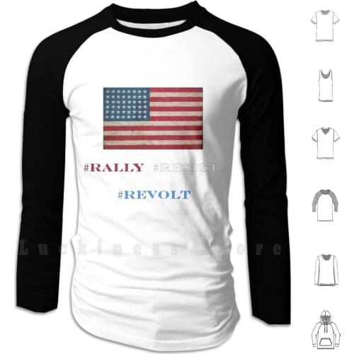 #rally #resist #revolt Hoodie Long Sleeve Usa Politics Trump Patriot American Flag Patriotism Resist