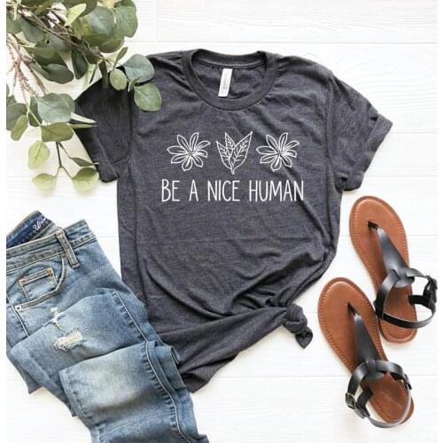 Be A Nice Human Shirt Funny Womens Brunch Be Kind Short Sleeve Tees Fashion Cotton O Neck Female Clothing Ladies summer shirt