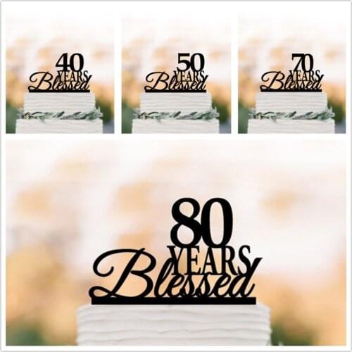 40/50/70/80 Years Blessed Cake Topper Birthday Party Cake Topper Personalized Years Anniversary Gift Cake Topper Decorations