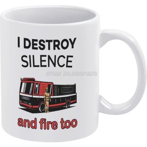Idestroy Silence And Fire Too Funny Fire Loud Sound Quotes Coffee Mugs Friends Mugs Travel Beer Porcelain Tea Kitchen Cup Friend