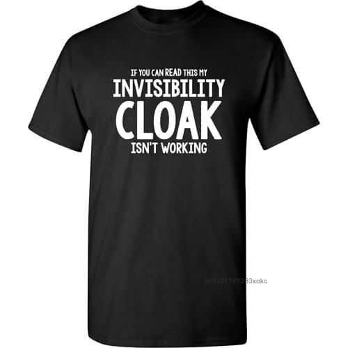 If You Can Read This...Men T-shirt Invisibility Cloak Print Funny Mens T Shirt Cotton Novelty Letter Tops & Tees