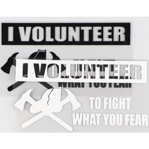 16.2*8.6CM I VOLUNTEER TO FIGHT WHAT YOU FEAR Vinyl Decal Car Sticker