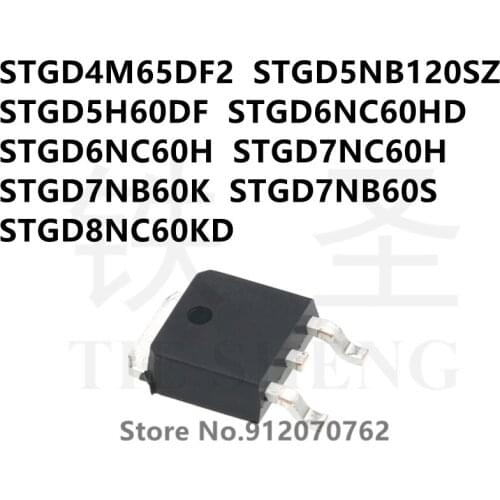 10PCS STGD4M65DF2 STGD5NB120SZ STGD5H60DF STGD6NC60HD STGD6NC60H STGD7NC60H STGD7NB60K STGD7NB60S STGD8NC60KD TO-252