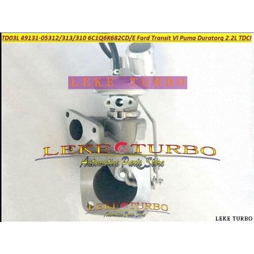 Free Ship TD03L 49131-05312 4913105310 4913105313 6C1Q6K682CD 6C1Q6K682CE Turbo For Ford Transit VI Puma Duratorq V347 2.2L TDCI