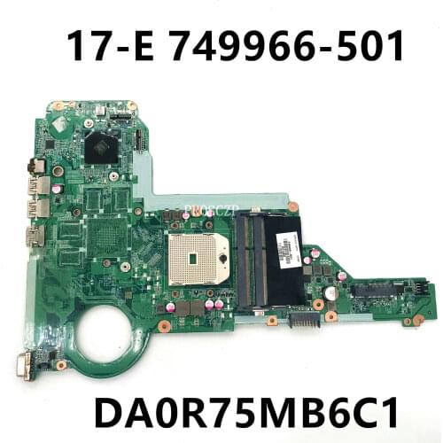 Free shipping For Pavilion 17-E 15-E Laptop motherboard 749966-501 749966-001 749966-601 DA0R75MB6C1 100% working well