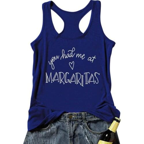 You Had Me At Margaritas tanks funny women fashion undershirt singlet sleeveless tumblr Aesthetic casual quote funny garment top