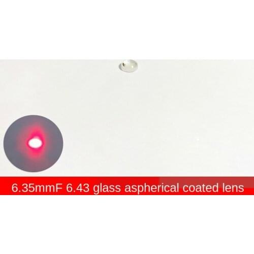 D6.35 Focal Length 6.43 Laser Module Focusing Lens Launch Tube Glass Aspherical Collimating Coating Optical Mirror