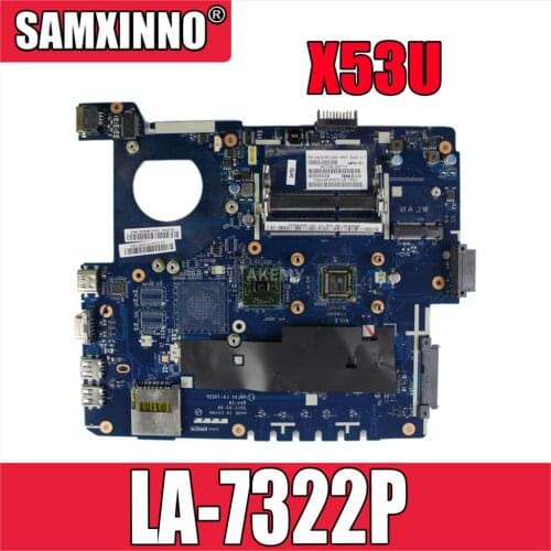 X53U Motherboard For Asus K53U X53B K53B X53BY X53BR LA-7322P laptop Motherboard X53U Mainboard X53U Motherboard E-350U 2cores
