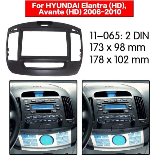 11-065 Radio Fascia for HYUNDAI Elantra (HD) Avante (HD) Left wheel Double Din Radio DVD Stereo CD Panel Dash Mount