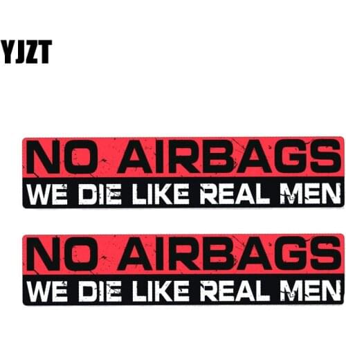 YJZT 2X 20CM*4CM Warning Personality NO AIRBAGS WE DIE LIKE REAL MEN PVC Car Sticker Decal 12-0020