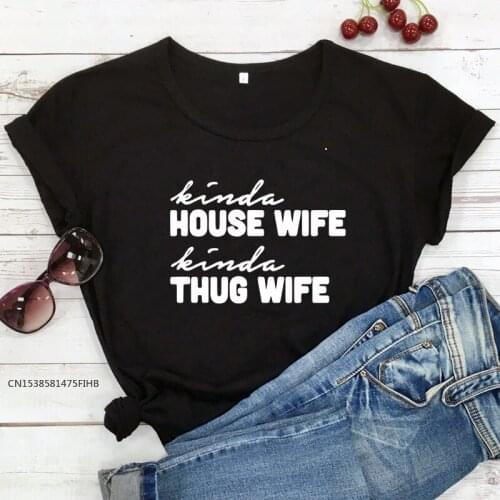 Kinda House Wife Kinda Thug Wife T-Shirt Funny Mom Life Top Tee Shirt Sarcastic Mothers Day Gift Tshirt For Tired Mom Premium