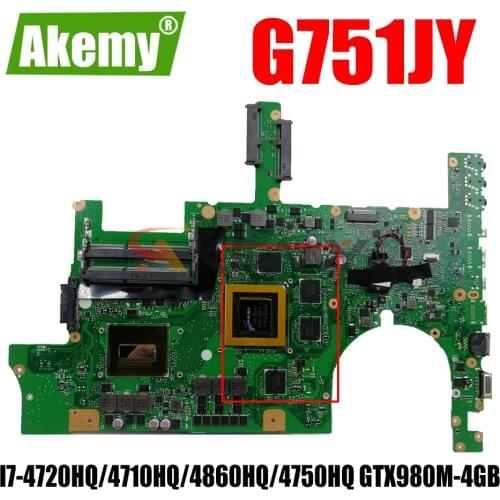 AKEMY G751JY Laptop Motherboard For ASUS ROG G751JY Original Mainboard I7-4720HQ/4710HQ/4860HQ/4750HQ GTX980M-4GB