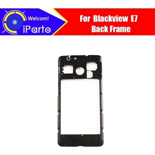 5.5 inch Blackview E7 Back Frame 100% Original New Back Frame Chassis Housing with loudspeaker Replacement Parts for E7